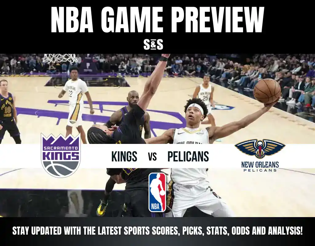 NBA Game Preview graphic featuring the Sacramento Kings and New Orleans Pelicans, with a call to stay updated with the latest sports scores, picks, stats, odds, and analysis.