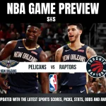 NBA game preview featuring the Pelicans vs. Raptors, with prominent team logos and promotional text for updates and analysis.