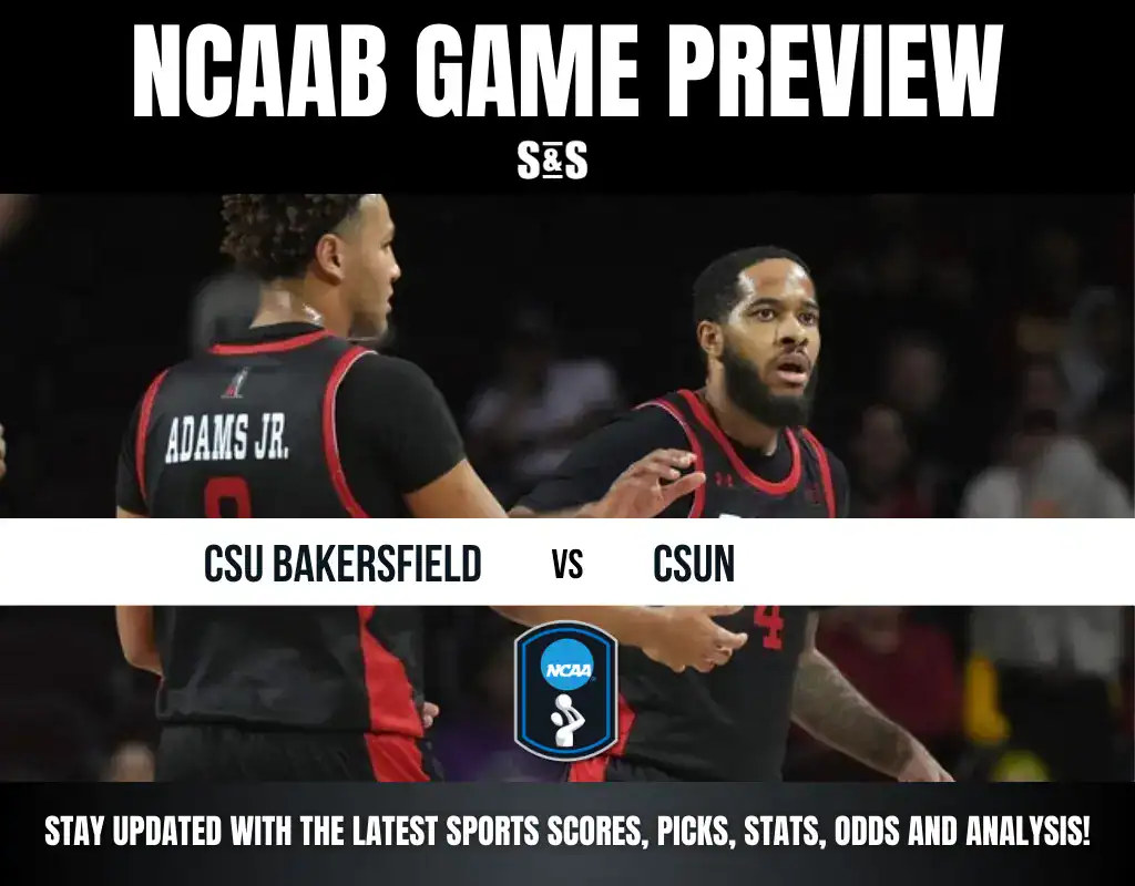 NCAAB Game Preview featuring CSU Bakersfield vs CSUN, with a call to stay updated on sports scores, picks, stats, odds, and analysis.
