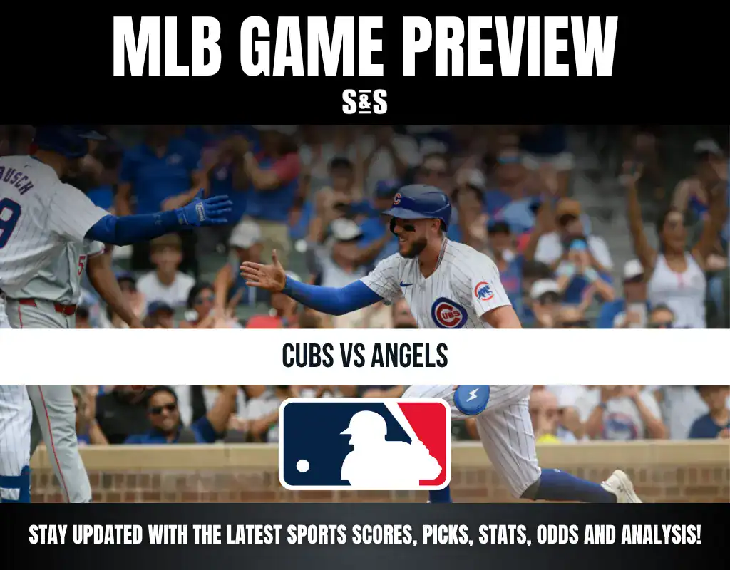MLB Game Preview: Cubs vs Angels. Stay updated with the latest sports scores, picks, stats, odds and analysis!