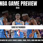 NBA Game Preview featuring the teams Suns vs Thunder, with images of players from both teams.