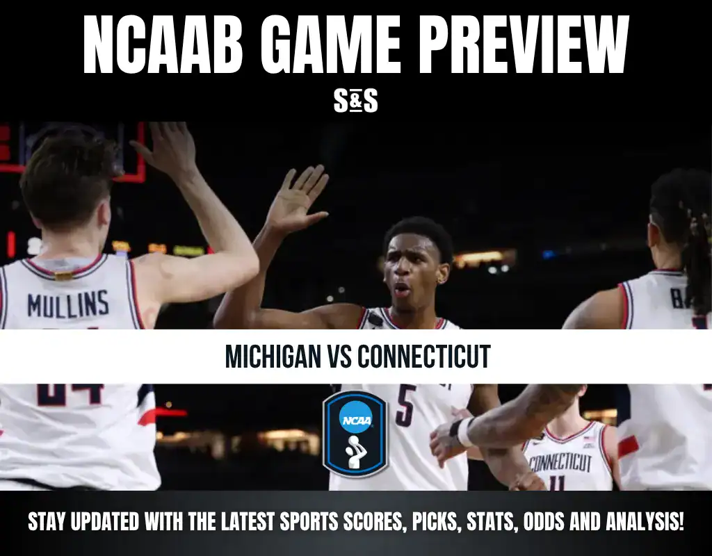 NCAAB GAME PREVIEW: Michigan vs Connecticut. Stay updated with the latest sports scores, picks, stats, odds and analysis!