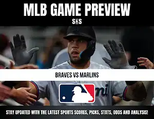 MLB Game Preview for Braves vs Marlins, featuring a player from the Miami Marlins.
