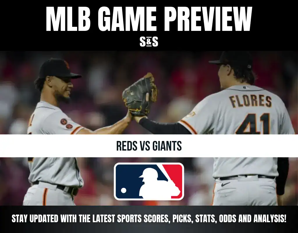 MLB Game Preview: Reds vs Giants. Stay updated with the latest sports scores, picks, stats, odds, and analysis.