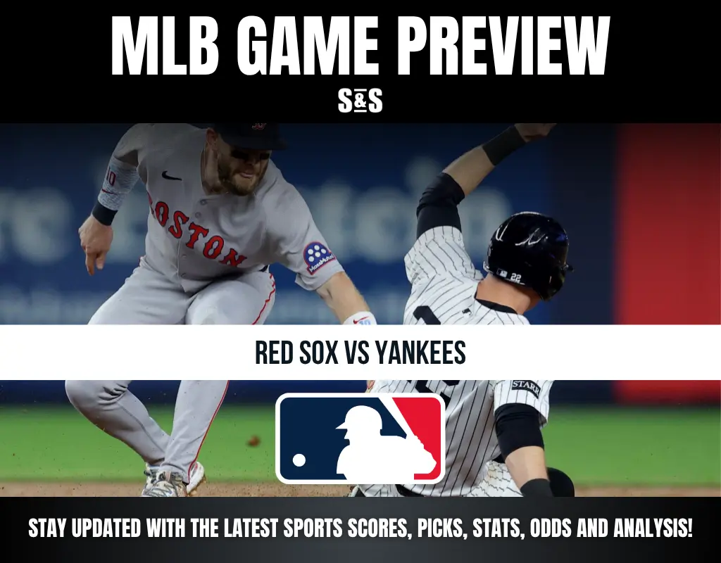 MLB Game Preview: Red Sox vs Yankees. Stay updated with the latest sports scores, picks, stats, odds, and analysis.