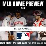 MLB Game Preview featuring Red Sox vs Yankees.