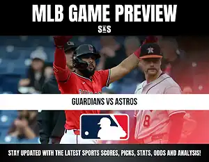 MLB Game Preview: Guardians vs Astros. Stay updated with the latest sports scores, picks, stats, odds and analysis.