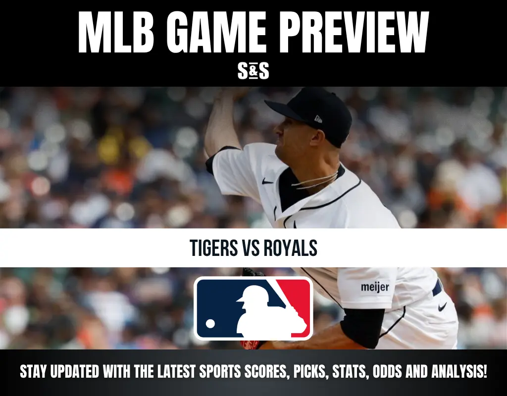 MLB Game Preview featuring a matchup between the Tigers and Royals.