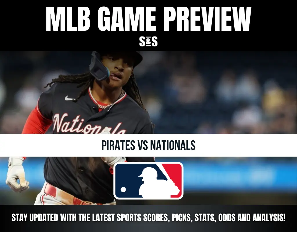 MLB game preview featuring Pirates vs Nationals, with a focus on sports scores, picks, stats, odds, and analysis.