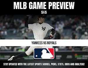 MLB Game Preview with a pitcher in a Yankees uniform, featuring Yankees vs Royals, and MLB logo.