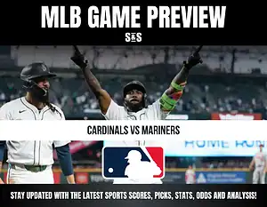 MLB Game Preview: Cardinals vs Mariners, stay updated with the latest sports scores, picks, stats, odds and analysis.