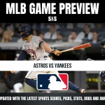 MLB Game Preview with a graphic featuring the Astros vs. Yankees, including the MLB logo.