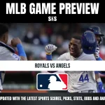 MLB GAME PREVIEW: ROYALS VS ANGELS, STAY UPDATED WITH THE LATEST SPORTS SCORES, PICKS, STATS, ODDS AND ANALYSIS!