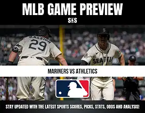 MLB Game Preview: Mariners vs Athletics - Stay updated with the latest sports scores, picks, stats, odds, and analysis.