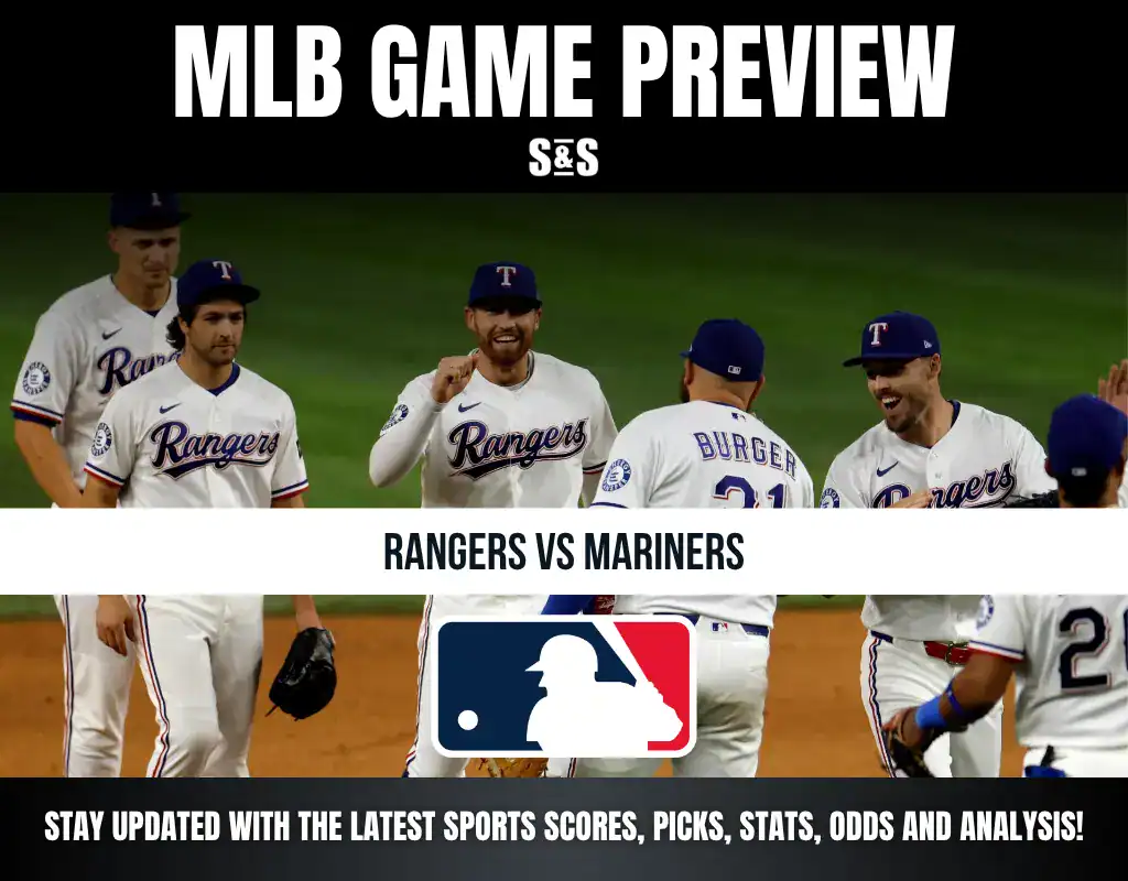 MLB Game Preview featuring the Texas Rangers versus the Seattle Mariners, with a focus on staying updated with the latest sports scores, picks, stats, odds, and analysis.