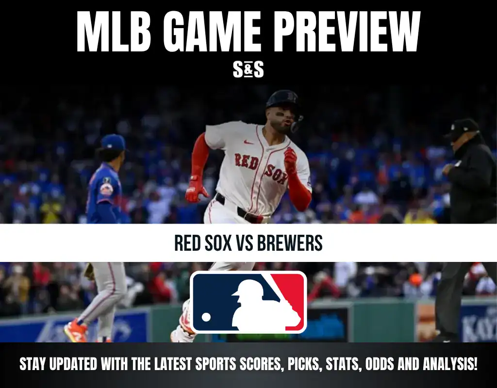 MLB Game Preview: Red Sox vs Brewers, with the latest sports scores, picks, stats, odds and analysis.
