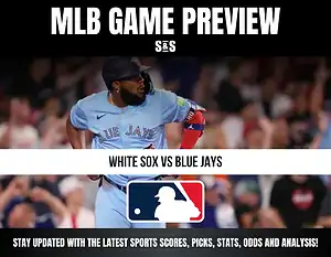 MLB GAME PREVIEW - WHITE SOX vs BLUE JAYS. Stay updated with the latest sports scores, picks, stats, odds and analysis!
