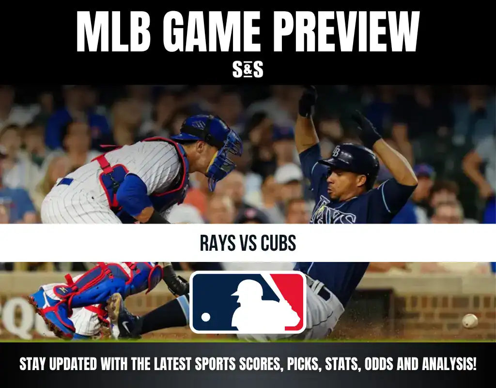 MLB Game Preview: Rays vs Cubs. Stay updated with the latest sports scores, picks, stats, odds, and analysis!