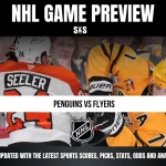 NHL Game Preview featuring a matchup between Penguins and Flyers.