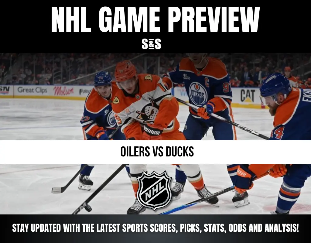 NHL Game Preview featuring the matchup between the Oilers and Ducks.