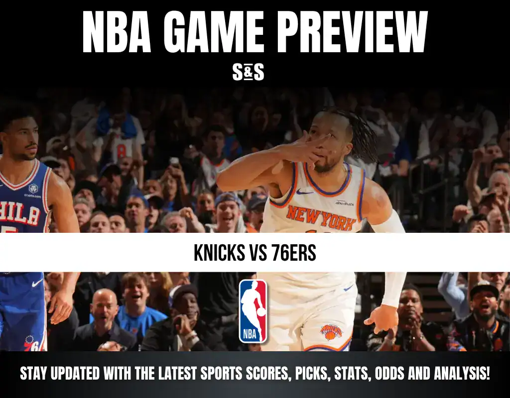 NBA Game Preview featuring Knicks vs 76ers, with a call to stay updated on the latest sports scores, picks, stats, odds, and analysis.