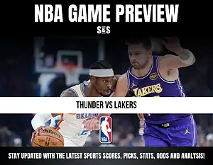 NBA Game Preview: Thunder vs Lakers. Stay updated with the latest sports scores, picks, stats, odds and analysis.