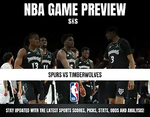 NBA GAME PREVIEW: SPURS VS TIMBERWOLVES - Stay updated with the latest sports scores, picks, stats, odds and analysis.