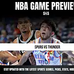 NBA Game Preview: Spurs vs Thunder. Stay updated with the latest sports scores, picks, stats, odds, and analysis!