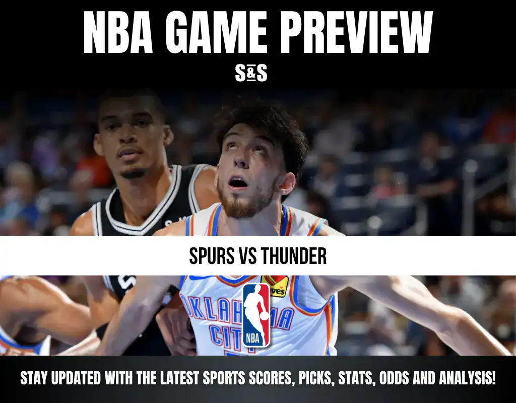 NBA Game Preview: Spurs vs Thunder. Stay updated with the latest sports scores, picks, stats, odds, and analysis!