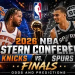 2026 NBA Eastern Conference Odds and Knicks vs. Spurs Finals Predictions