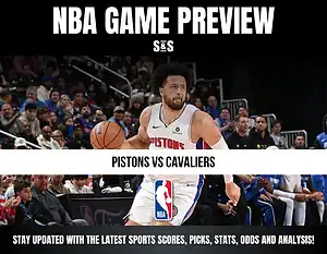 NBA GAME PREVIEW: PISTONS VS CAVALIERS. Stay updated with the latest sports scores, picks, stats, odds and analysis.