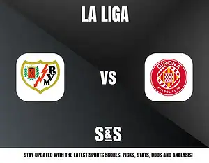 LA LIGA - Rayo Vallecano vs Girona Futbol Club. Stay updated with the latest sports scores, picks, stats, odds and analysis!