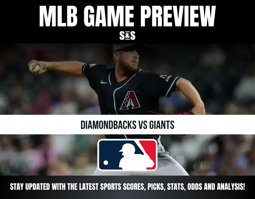 MLB GAME PREVIEW: DIAMONDBACKS VS GIANTS. STAY UPDATED WITH THE LATEST SPORTS SCORES, PICKS, STATS, ODDS AND ANALYSIS.