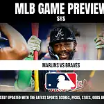 MLB Game Preview graphic featuring the Atlanta Braves and Miami Marlins.