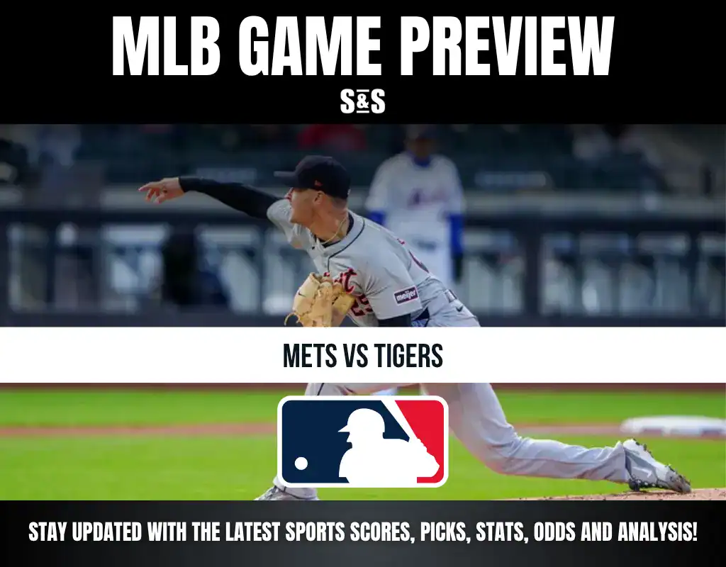 MLB Game Preview: Mets vs Tigers - Stay updated with the latest sports scores, picks, stats, and analysis!