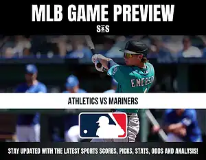 MLB Game Preview: Athletics vs Mariners. Stay updated with the latest sports scores, picks, stats, odds, and analysis!