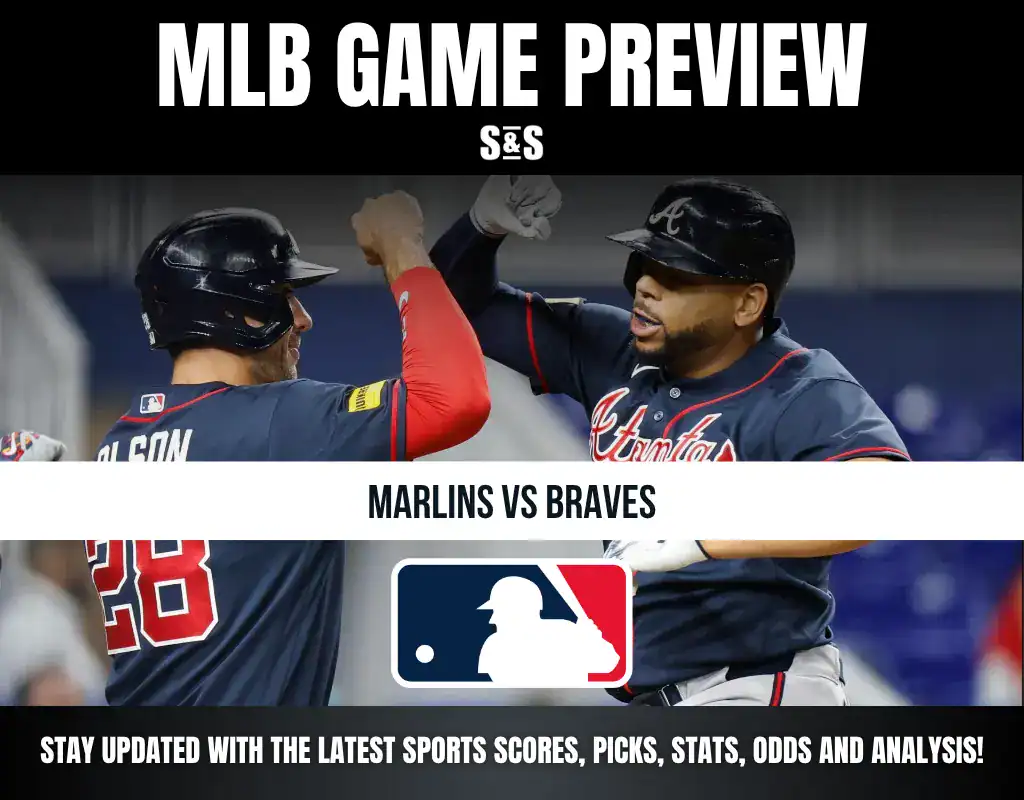 MLB Game Preview featuring Marlins vs Braves with a call to stay updated on the latest sports scores, picks, stats, odds, and analysis.