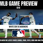 MLB Game Preview: White Sox vs Mariners, stay updated with the latest sports scores, picks, stats, odds and analysis.