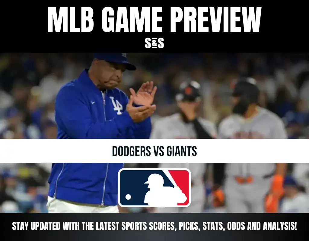 MLB GAME PREVIEW: DODGERS VS GIANTS. STAY UPDATED WITH THE LATEST SPORTS SCORES, PICKS, STATS, ODDS AND ANALYSIS!