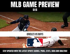 MLB Game Preview: Orioles vs Rays. Stay updated with the latest sports scores, picks, stats, odds and analysis.