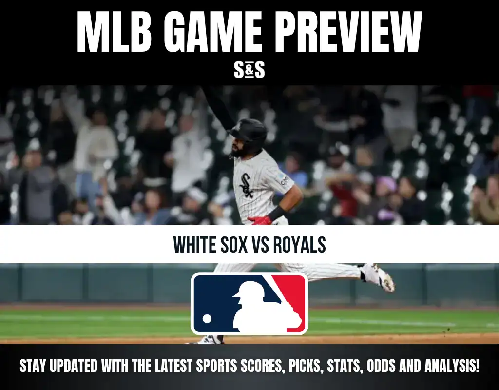 MLB Game Preview: White Sox vs Royals. Stay updated with the latest sports scores, picks, stats, odds and analysis!
