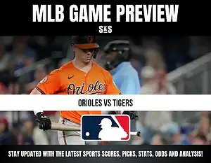 MLB game preview featuring Orioles vs Tigers.