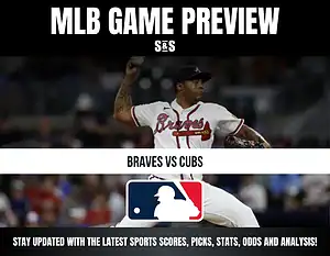 MLB Game Preview featuring a player from the Braves team, with a matchup between the Braves and Cubs, and a logo of Major League Baseball at the bottom.