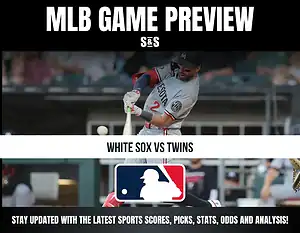 MLB Game Preview featuring a matchup between the White Sox and Twins, with a focus on sports updates, scores, picks, stats, odds, and analysis.