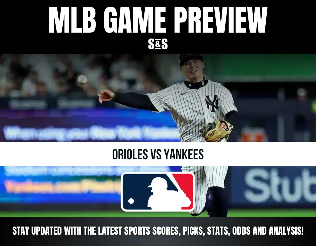 MLB Game Preview featuring Orioles vs Yankees with a player from the New York Yankees in action.