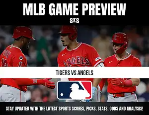 MLB Game Preview featuring Tigers vs Angels.