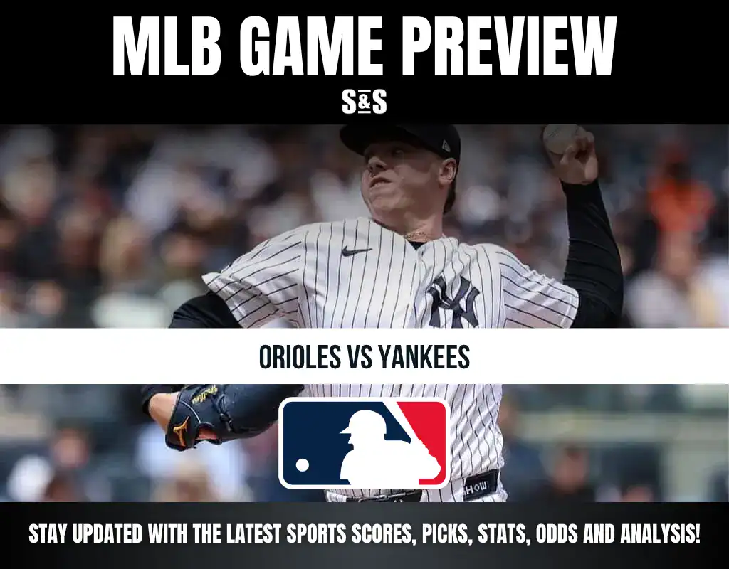 MLB Game Preview with a focus on the Orioles vs Yankees matchup, featuring a player wearing a Yankees uniform.