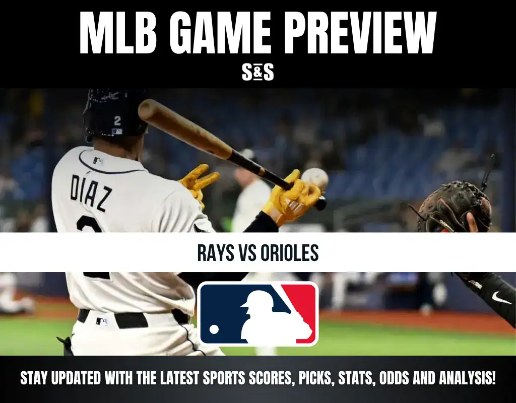 MLB Game Preview featuring a matchup between the Rays and Orioles.