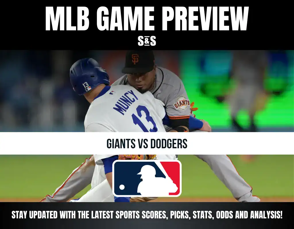 MLB GAME PREVIEW - Giants vs Dodgers - Stay updated with the latest sports scores, picks, stats, odds and analysis!