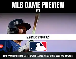 MLB Game Preview: Mariners vs Braves with a logo of Major League Baseball below.